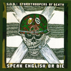 S.O.D. • Speak English or Die