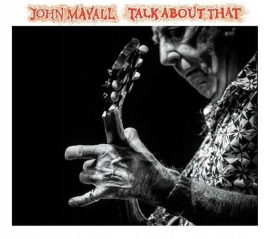 Mayall, John • Talk About That