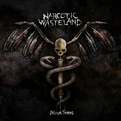 Narcotic Wasteland • Delirium Tremens