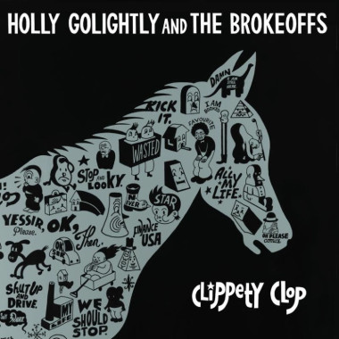 Holly Golightly & The Brokeoffs • Clippety Clop