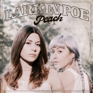 Larkin Poe • Peach