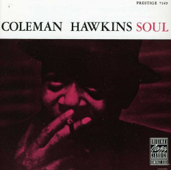 Coleman Hawkins • Soul