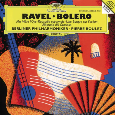 Boulez, Berliner Philharmoniker • Ravel - Boléro, Ma Mère l´Oye, Rapsodie Espagnole