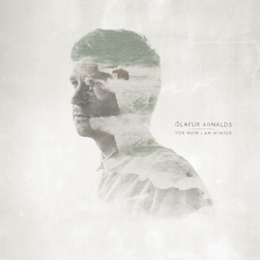 Ólafur Arnalds • For Now I Am Winter
