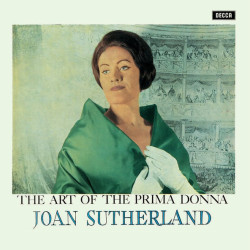Joan Sutherland • The Art of the Prima Donna