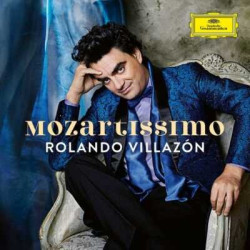 Rolando Villazón • Mozartissimo