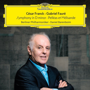 César Franck, Gabriel Fauré • Symfonie D-Moll / Pelléas Et Mélisande
