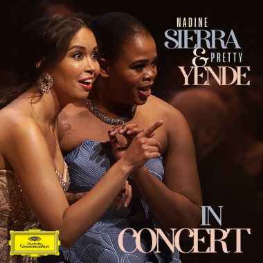Nadine Sierra & Pretty Yende • Sierra & Pretty in Concert