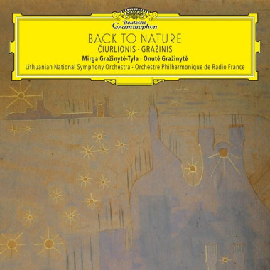 Grazinyte-Tyla Mirga • Back To Nature Ciurlionis & Grazinis