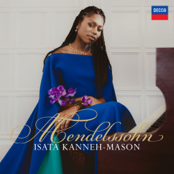 Isata Kanneh-Mason • Mendelssohn