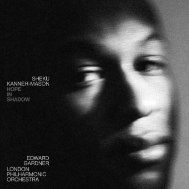 Kanneh-Mason Sheku, Gardner E., • London Ph. Orchestra  Hope In Shadow