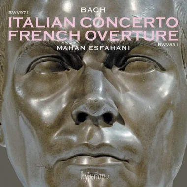 Esfahani Mahan • Ital.Koncert / French Overture / Bach Johann Sebastian