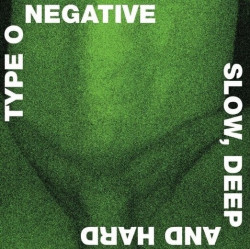 Type O Negative • Slow Deep And Hard (limited Green/black Vinyl) / 140gr.