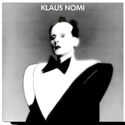 Klaus Nomi • Klaus Nomi