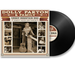 Parton Dolly: • Smoky Mountain Dna: Family, Faith And Fables