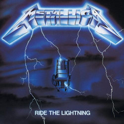 Metallica • Ride The Lightning