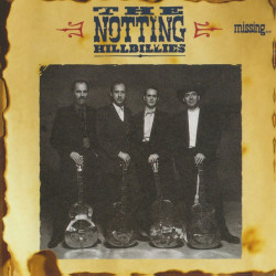 The Notting Hillbillies Missing Presumed Having • The Notting Hillbillies Missing Presumed Having