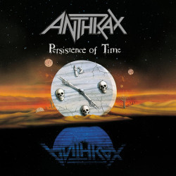 Anthrax • Persistence Of Time