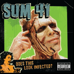 Sum 41 • Does This Look Infected