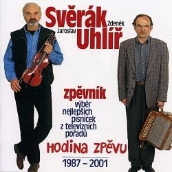 Zdeněk Svěrák, Jaroslav Uhlíř • Hodina zpěvu 1987–2001