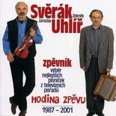 Zdeněk Svěrák, Jaroslav Uhlíř • Hodina zpěvu 1987–2001
