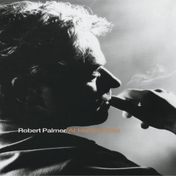 Robert Palmer • At His Very Best