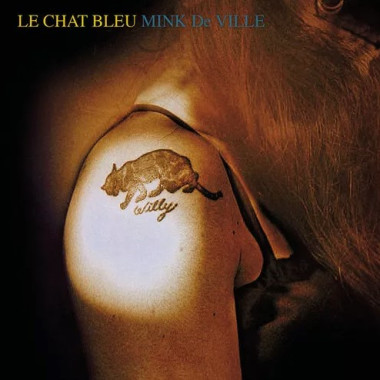 Mink Deville • Le Chat Bleu