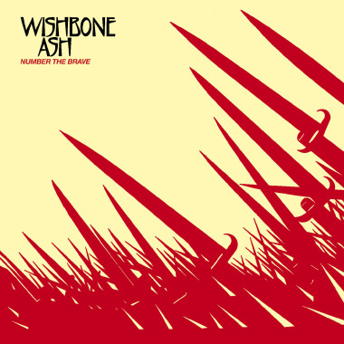 Wishbone Ash • Number The Brave
