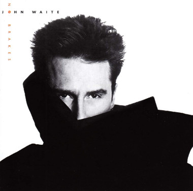 John Waite • No Brakes