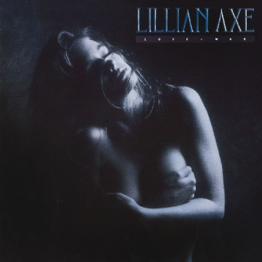 Lillian Axe • Love + War