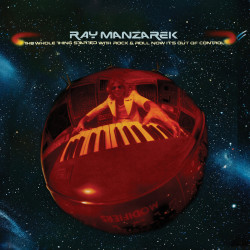 Manzarek, Ray • The Whole Thing Started With Rock & Roll Now It´S Out Of Control