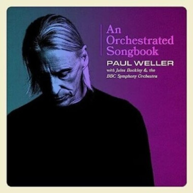 Paul Weller • An Orchestrated Songbook With Jules Buckley & The BBC Symphony Orchestra