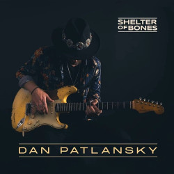 Dan Patlansky • Shelter of Bones