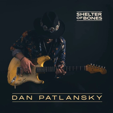 Dan Patlansky • Shelter of Bones