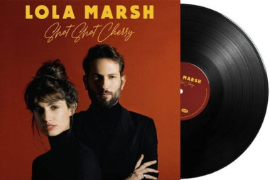Lola Marsh • Shot Shot Cherry