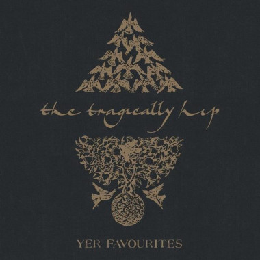 The Tragically Hip • Yer Favourites Volume 2