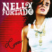 Nelly Furtado • Loose
