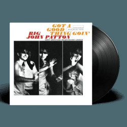 Big John Patton • Got A Good Thing Goin´