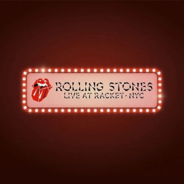 The Rolling Stones • Live At Racket, Nyc