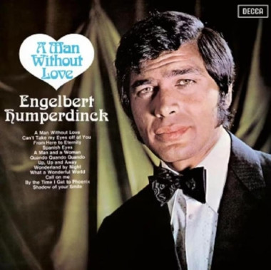 Engelbert Humperdinck • A Man Without Love