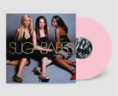 Sugababes • Taller In More Ways