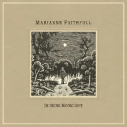 Faithfull Marianne • Burning Moonlight