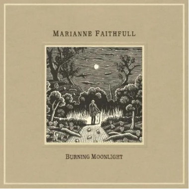 Faithfull Marianne • Burning Moonlight