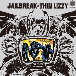 Thin Lizzy • Jailbreak