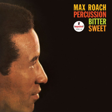 Max Roach Percussion Bitter Sweet • Max Roach Percussion Bitter Sweet