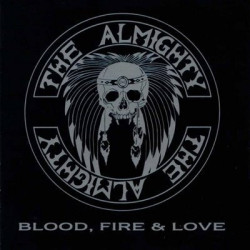Almighty • Blood, Fire & Love