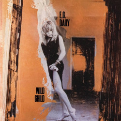 Daily, E.G. • Wild Child