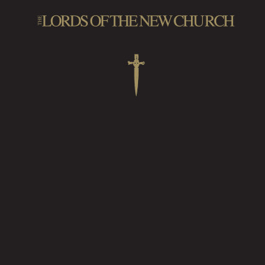 Lords Of The New Church • The Lords Of The New Church