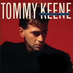 Tommy Keene • Based On Happy Times