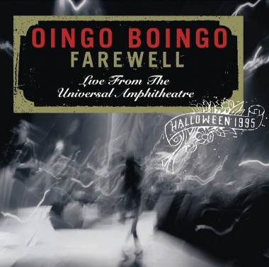 Oingo Boingo • Farewell Live From The Universal Amphitheatre Halloween 1995